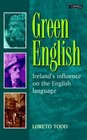 Green English Ireland's Influence on the English Language
