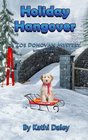 Holiday Hangover (Zoe Donovan Cozy Mystery) (Volume 23)