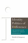 Identity Politics of Difference The MixedRace American Indian Experience