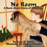 No Room A ReadAloud Story of Christmas