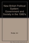 New British Political System Government and Society in the 1980's