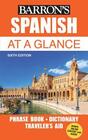 Spanish at a glance Phrase book  dictionary for travelers