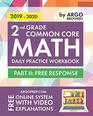2nd Grade Common Core Math Daily Practice Workbook  Part II Free Response  1000 Practice Questions and Video Explanations  Argo Brothers