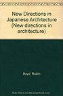 New Directions in Japanese Architecture