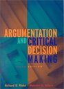 Argumentation and Critical Decision Making