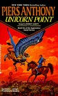 Unicorn Point (Apprentice Adept, Bk 6)