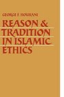 Reason and Tradition in Islamic Ethics