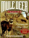 Mule Deer Hunting Today's Trophies