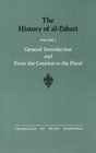 The History AlTabari General Introduction and from the Creation to the Flood
