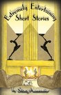 Extremely Entertaining Short Stories Classic Works of a Master