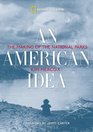 An American Idea The Making of the National Parks