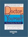 Doctor Yourself (Volume 2 of 2) (EasyRead Super Large 20pt Edition): Natural Healing That Works