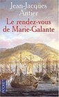 Le Rendezvous de Marie Galante