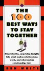The 100 Best Ways to Stay Together