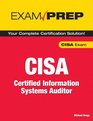 CISA Exam Prep Certified Information Systems Auditor