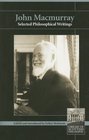 John Macmurrary Selected Philosophical Writings  of Scottish Philosophy