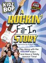 Kidz Bop A Rockin' FillIn Story Play Along with the Kidz Bop Stars  and Have a Totally Jammin' Time