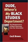 Dude Where's My Black Studies Department The Disappearance of Black Americans from US Universities