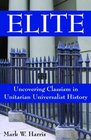 Elite Uncovering Classism in Unitarian Universalist History
