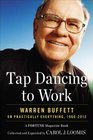 Tap Dancing to Work Warren Buffett on Practically Everything 19662012 A Fortune Magazine Book