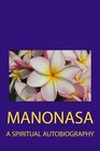 Manonasa A Spiritual Autobiography