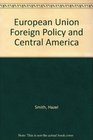 European Union Foreign Policy and Central America