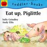 Eat Up, Piglittle