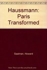 Haussmann Paris Transformed