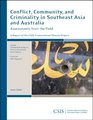 Conflict Community and Criminality in Southeast Asia and Australia Assessments from the Field