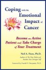 Coping with the Emotional Impact of Cancer Become an Active Patient and Take Charge of Your Treatment