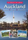 50 Ways to Love Auckland History Culture Attractions