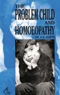 The Problem Child and Homoeopathy