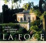 LA Foce A Garden and Landscape in Tuscany