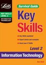 Key Skills Survival Guide Information Technology Level 2