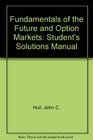 Fundamentals of the Future and Option Markets Student's Solutions Manual