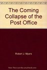 The Coming Collapse of the Post Office