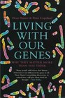 Living with Our Genes