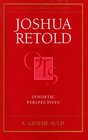 Joshua Retold Synoptic Perspectives