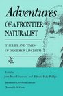 Adventures of a Frontier Naturalist: The Life and Times of Dr. Gideon Lincecum