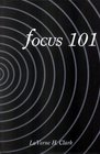 Focus One Hundred One