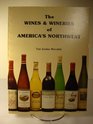 Wines and Wineries of America's Northwest