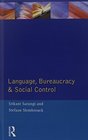 Language Bureaucracy and Social Control