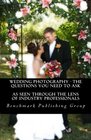 Wedding Photography  The Questions You Need To Ask As Seen Through The Lens Of Industry Professionals