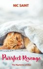 Purrfect Revenge (Mysteries of Max, Bk 3)