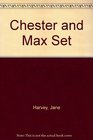 Chester and Max Set