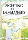Fighting the Developers Planning Process