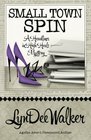 Small Town Spin (A Headlines in High Heels Mystery) (Volume 3)