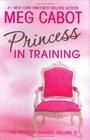 Princess in Training (Princess Diaries, Bk 6)