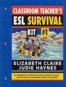 The Classroom Teacher's ESL Survival Kit 1