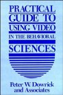 Practical Guide to Using Video in the Behavioral Sciences